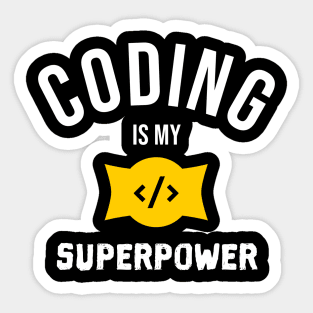 CODING IS MY SUPERPOWER Sticker